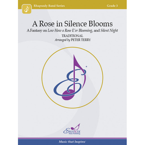 A Rose in Silence Blooms CB Gr 3 Concert Band Sheet Music
