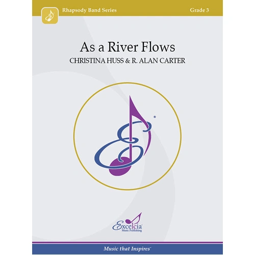 As a River Flows Concert Band Sheet Music by Huss and Carter, Grade 3