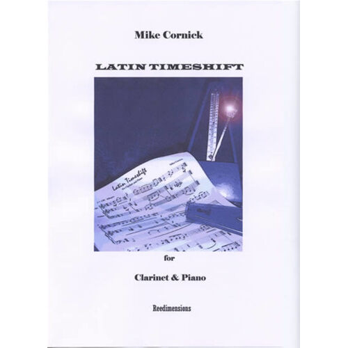 Cornick - Latin Timeshift Clarinet/Piano (Softcover Book)