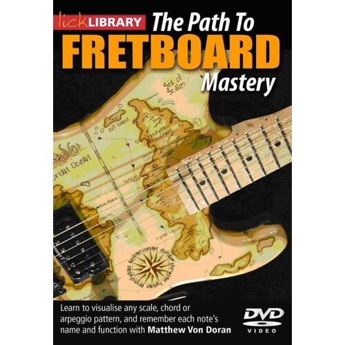 The Path To Fretboard Mastery DVD