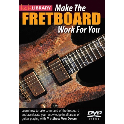 Make The Fretboard Work For You DVD