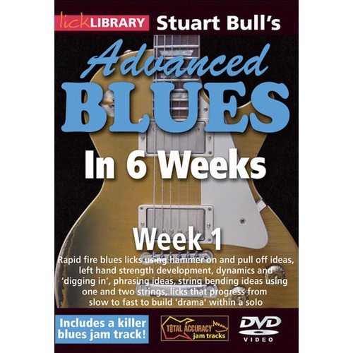 Lick Library Advanced Blues In 6 Weeks Week 1 DVD