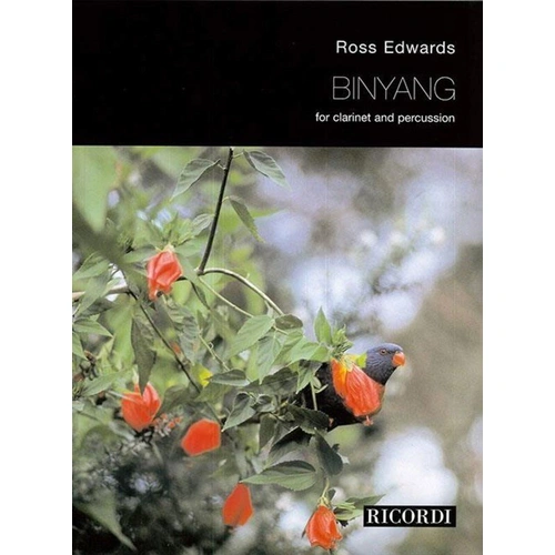 Edwards - Binyang for Clarinet & Percussion by Ross Edwards, 12 Pages, Publisher: Ricordi