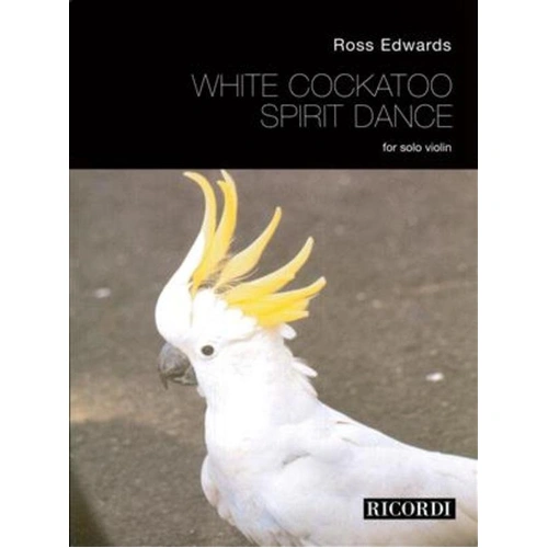 Edwards - White Cockatoo Spirit Dance for Violin Solo