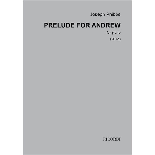 Phibbs - Prelude For Andrew For Piano