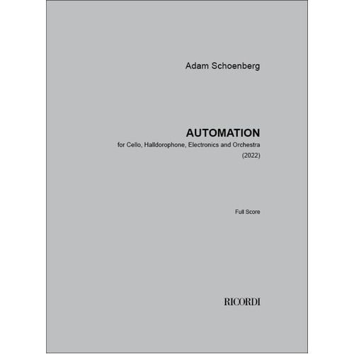 Schoenberg - Automation Cello/Halldorophone/Orchestra Score Score (Electronics|Halldorophone|Cello)