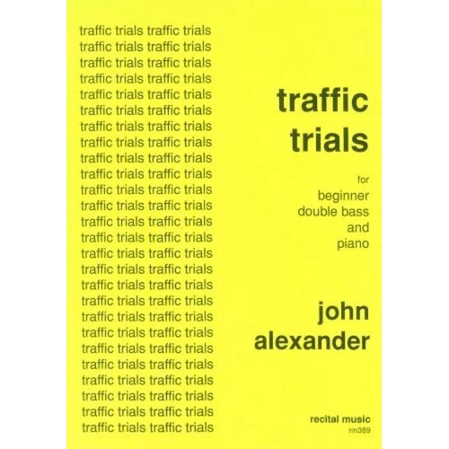 Traffic Trials for Double Bass by John Alexander