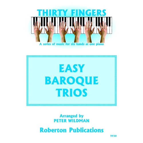 Easy Baroque Trios for 1 Piano 6 Hands Arranged by Peter Wildman