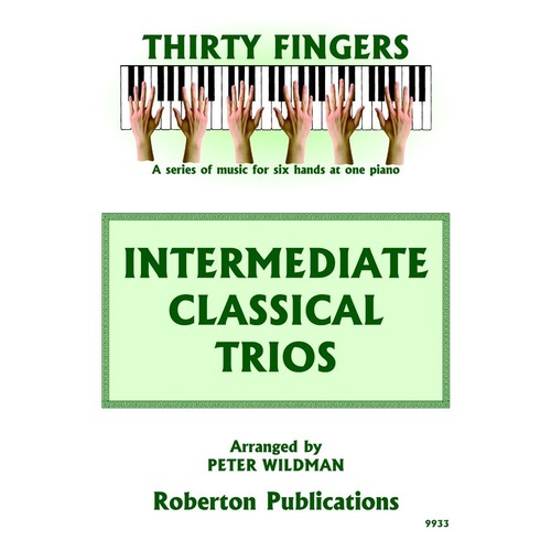 Intermediate Classical Trios for 1 Piano 6 Hands Arranged by Peter Wildman