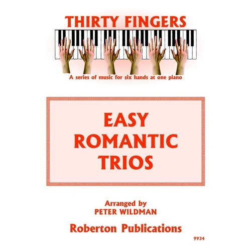 Easy Romantic Trios for 1 Piano 6 Hands Arranged by Peter Wildman