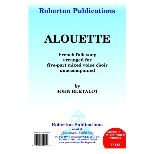 Alouette 5 Part Mixed A Cappella by John Bertalot, Roberton Publications, Choral, 1 Page