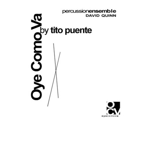 Oye Como Va Arr Quinn Percussion Ensemble 