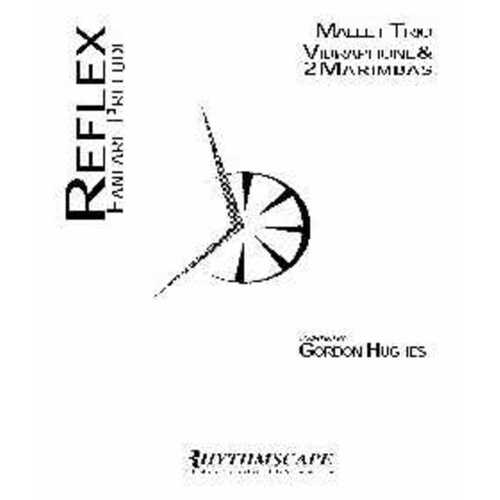 Reflex Fanfare Prelude For Percussion 