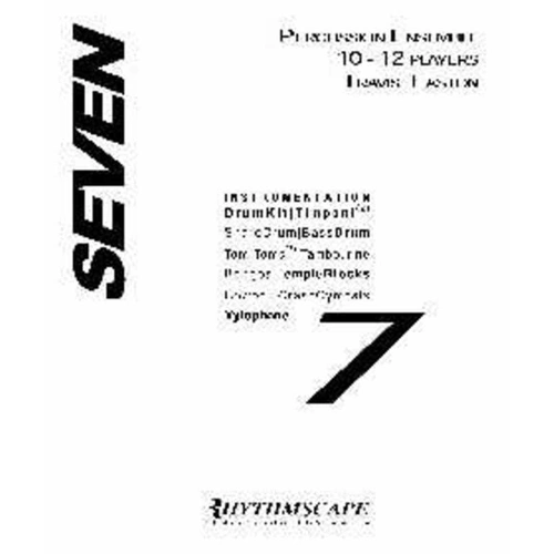 Seven for Percussion Ensemble by Travis Easton - Intermediate Level, 10-12 Players, Various Instruments, Published by Rhythmscape