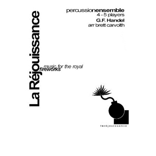 La Rejouissance Percussion Ens Arr Carvolth 