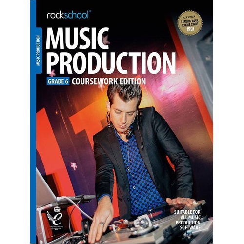 Rockschool Music Production Grade 6 Coursework Edition 2018