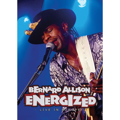 Bernard Allison Energized Live In Europe DVD
