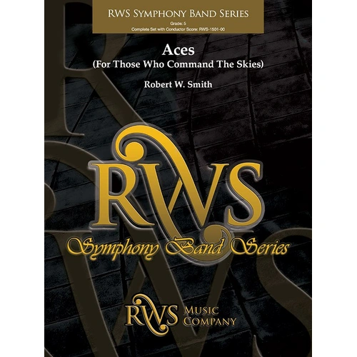 Aces for Those Who Command The Skies by Robert W. Smith for Band, RWS Music Company, 1 Page