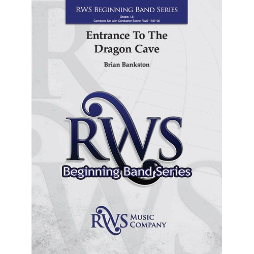 Entrance to the Dragon Cave by Brian Bankston for Band, Publisher: RWS Music Company, 1 Page