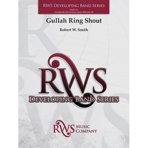 Gullah Ring Shout for Concert Band by Robert W. Smith - RWS Music Company