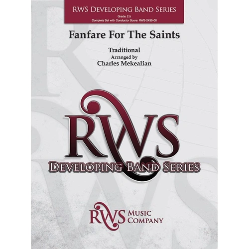 Fanfare for the Saints for Concert Band CB2.5 SC/PTS by Charles Mekealian