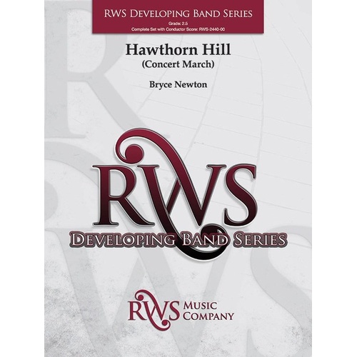 Hawthorn Hill for Concert Band by Bryce Newton - CB2.5 SC/PTS