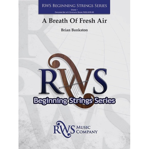 A Breath of Fresh Air for String Orchestra by Brian Bankston