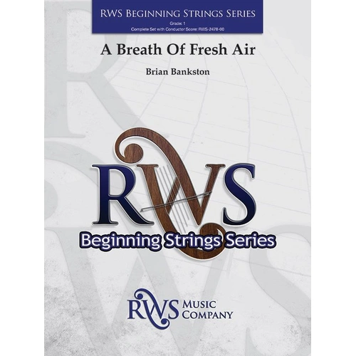A Breath of Fresh Air for String Orchestra by Brian Bankston, RWS Music Company, 1 page