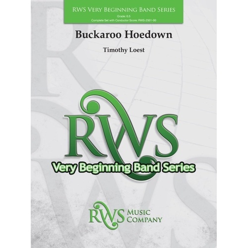 Buckaroo Hoedown for Concert Band by Timothy Loest