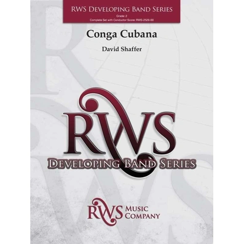 Conga Cubana for Concert Band by David Shaffer - RWS Developing Band Series