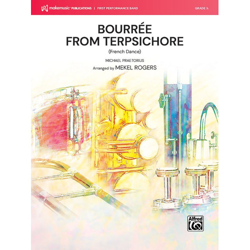 Bourrée from Terpsichore Concert Band Sheet Music Gr 0.5