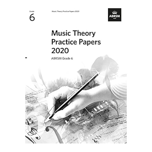 ABRSM Music Theory Practice Papers 2020 Grade 6 with Answers - 9781786014320