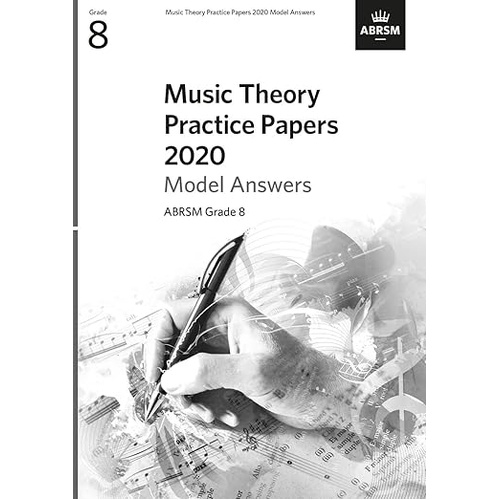 ABRSM Music Theory Model Answers 2020 Grade 8 9781786014375