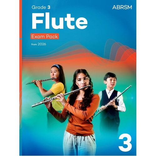 ABRSM Flute Exam Pack 2026 Grade 3 with Score, Part, Scales, Arpeggios, and Sight-Reading Tests