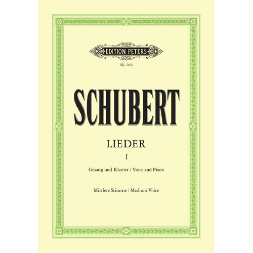 Songs Vol 1 for Medium Voice and Piano - 92 Songs by Schubert, Ed Friedlander, Max Peters EP20B