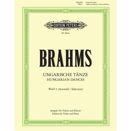 Brahms - Hungarian Dances No. 1-12 for Violin/Piano Accompaniment - Peters EP3894A