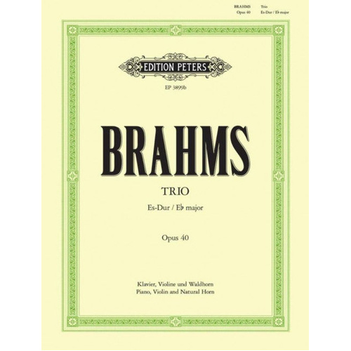 Brahms - Trio Op. 40 Eb for Violin, French Horn, Piano - Score and Parts Peters EP3899B