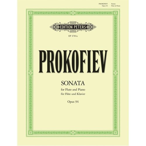 Sonata for Flute and Piano Op.94 - Prokofiev - Peters EP4781A - Flute Sheet Music