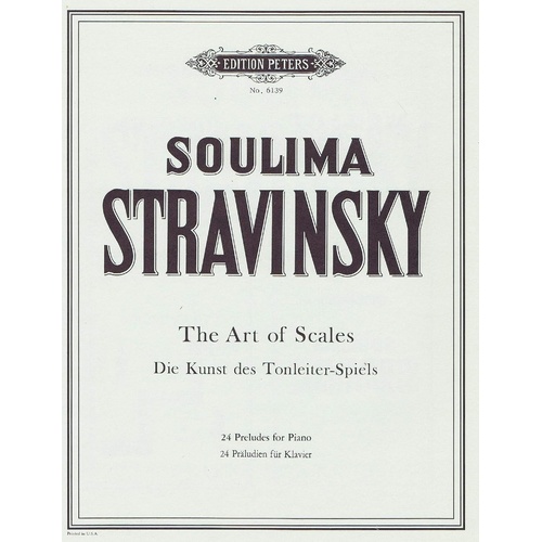 Art Of Scales (24 Preludes) - Soulima Stravinsky - Peters Piano Solo EP6139