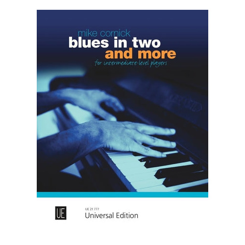 Blues in Two & More for Piano by Mike Cornick - Universal UE21777