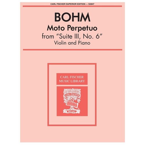 Bohm - Moto Perpetuo From Suite 3, No 6 Violin/Piano (Softcover Book)
