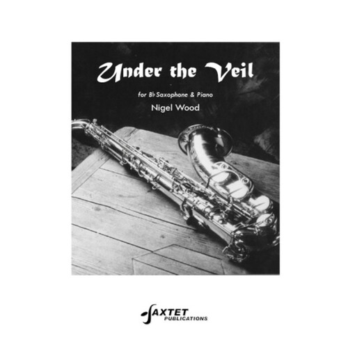 Wood - Under The Veil Soprano Or Tenor Sax/Piano (Softcover Book)