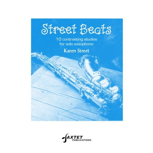 Street Beats: 10 Contrasting Studies for Solo Saxophone by Karen Street