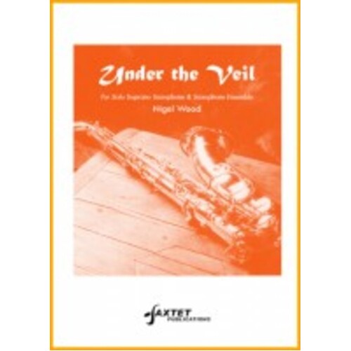 Under The Veil Sax Ensemble Edition 
