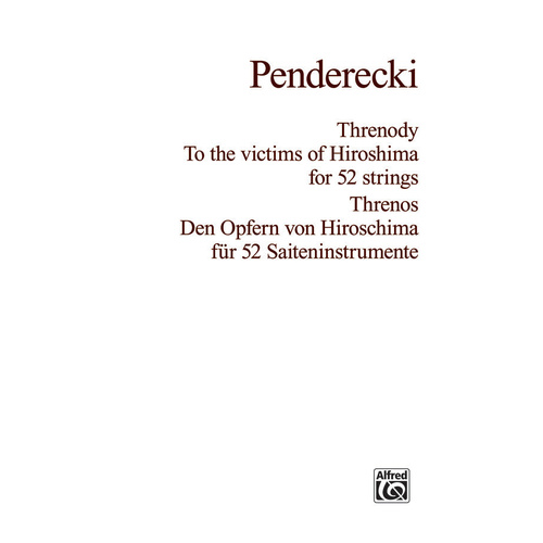 Threnody to the Victims of Hiroshima Score for Full Orchestra