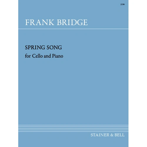 Bridge Spring Song for Cello and Piano by Frank Bridge - Stainer & Bell, 1 Page