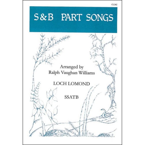 Loch Lomond SSATB A Cappella Arranged by Ralph Vaughan Williams