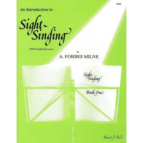 Introduction to Sight Singing Book 1 by A. Forbes Milne, Vocal Solo, 40 Pages, Stainer & Bell