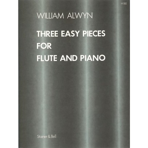 Alwyn - Three Easy Pieces for Flute and Piano
