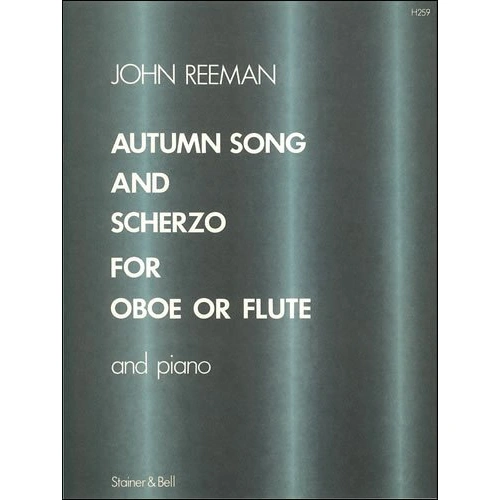 Reeman Autumn Song and Scherzo for Oboe or Flute/Piano, Stainer & Bell, 1 Page